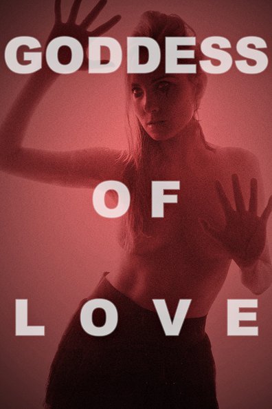 Goddess of Love – Aşk Tanrıçası izle