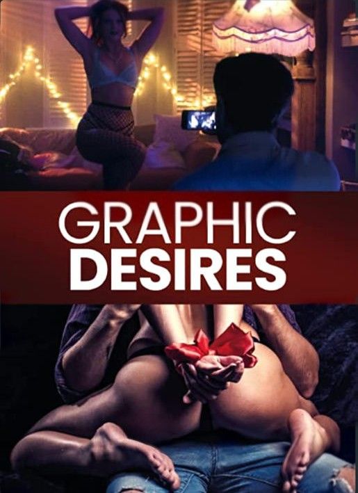 Graphic Desires Erotik Film izle
