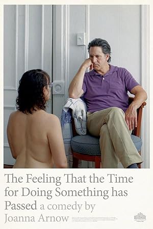 The Feeling That the Time for Doing Something Has Passed Erotik izle
