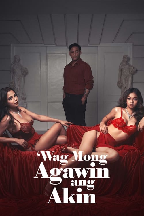 Wag mong agawin ang akin Erotik Film izle